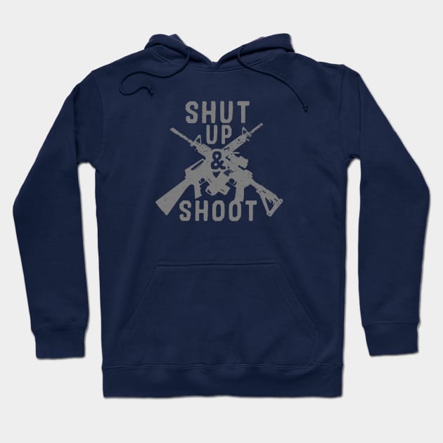 Shut Up & Shoot Hoodie by The_Liberty_Bros